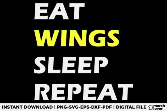 Eat Sleep Chicken Wings Repeat T-Shirt Designs for Crafters