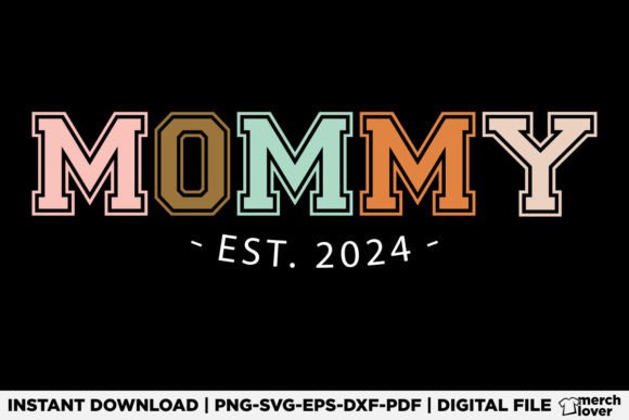 Mommy Est 2024 Mothers Day T-Shirt Designs for Bloggers