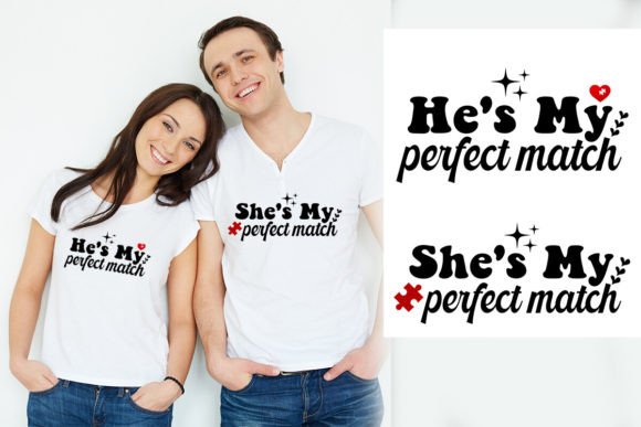 She s He s My Perfect Match Valentine T-Shirt Designs Review