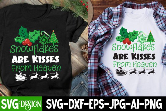 Snowflakes Are Kisses from Heaven SVG: T-Shirt Designs & Craft Review