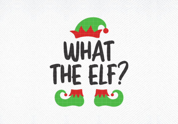 What the Elf SVG, What the Elf PNG, DXF for Crafts